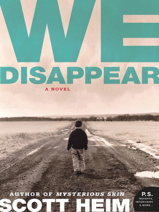 Title details for We Disappear by Scott Heim - Available